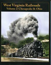 Buy West Virginia Railroads: Volume 2 Chesapeake & Ohio
