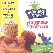 Buy Mommy and Me: Playgroup Favorites Same Day Shipping