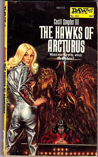 The Hawks of Arcturus by Cecil Snyder III, 1974 paperback Book - Very Good