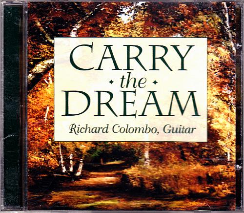 Carry the Dream by Richard Colombo CD - Very Good