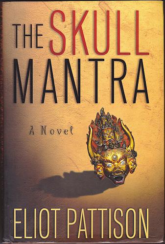 The Skull Mantra (Shan) by Eliot Pattison 1999 Hardcover Book - Very Good