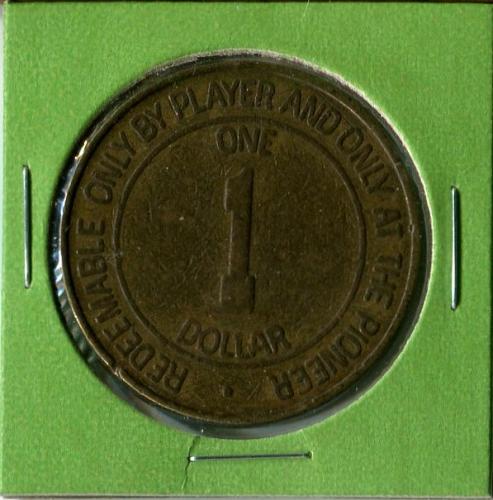 $ 1 PIONEER HOTEL AND GAMBLING HALL TOKEN