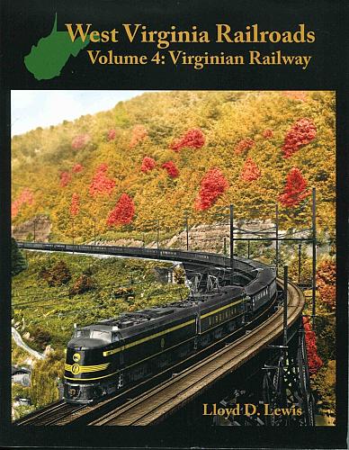West Virginia Railroads Volume 4: Virginian Railway