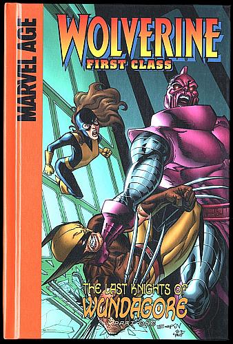 WOLVERINE FIRST CLASS: THE LAST KNIGHTS OF WUNDAGORE Part One Hardcover