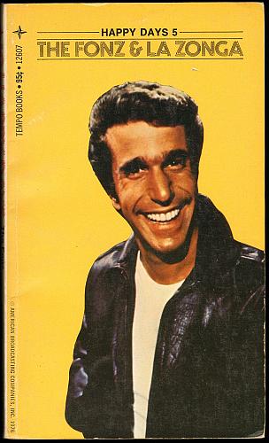 HAPPY DAYS 5 - THE FONZ & LA ZONGA Paperback Book