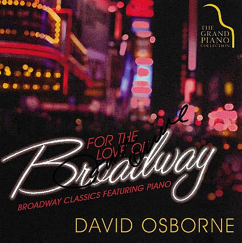 DAVID OSBORNE For The Love Of Broadway SIGNED Piano USED CD