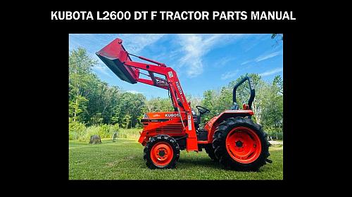 KUBOTA L2600 TRACTOR PARTS MANUAL 550pg for L 2600 DT F L2600DT Service & Repair