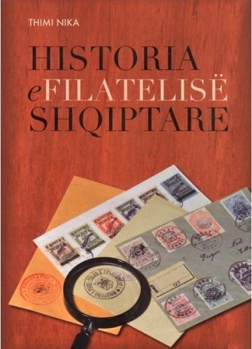 Historia e Filatelise Shqiptare by Thimi Nika. Book in Albanian