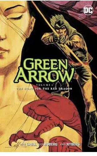 Green Arrow Vol 8: The Hunt for the Red Dragon.