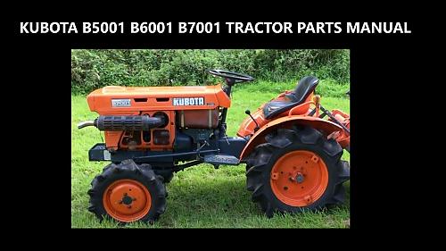 KUBOTA B5001 B6001 B7001 TRACTOR PARTS MANUAL w/ Diagrams for Service & Repair