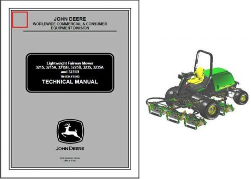 John Deere Fairway Mower 3215 A B, 3225B, 3235 A B Service Repair Manual CD