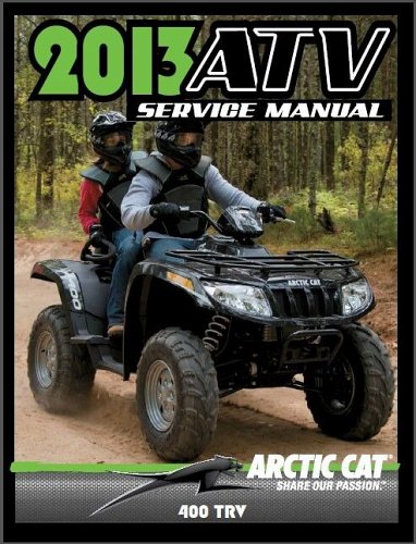 2013 Arctic Cat 400 TRV ATV Service Repair Workshop Manual CD -- TRV400 400TRV