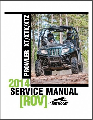 2007-2015 Arctic Cat PROWLER XT / XTX / XTZ Service Repair Workshop Manual CD