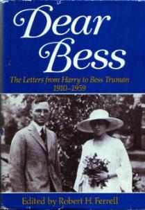 Dear Bess : Letters from Harry to Bess Truman HB w/ DJ :: FREE Shipping