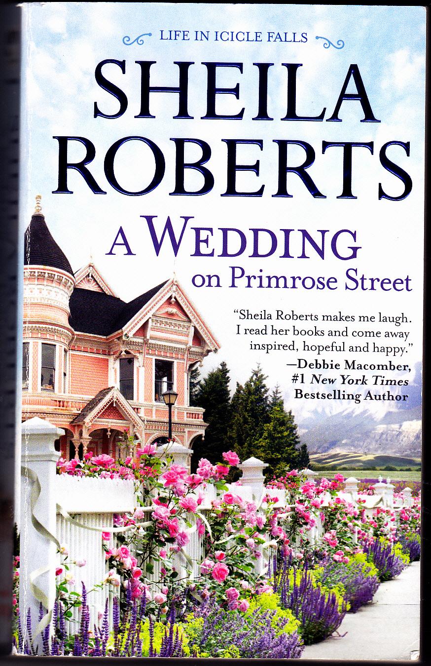 A Wedding on Primrose Street - (Icicle Falls) - by Sheila Roberts 2015 Paperback - Ve For Sale