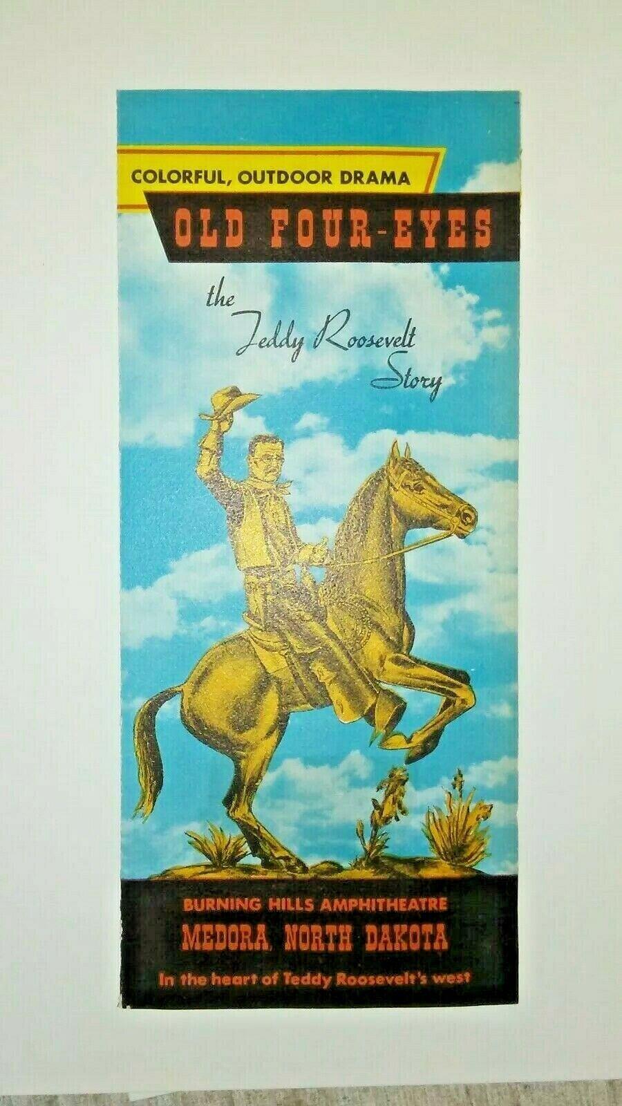 OLD FOUR EYES TEDDY ROOSEVELT STORY MEDORA NORTH DAKOTA 1964 THEATRE